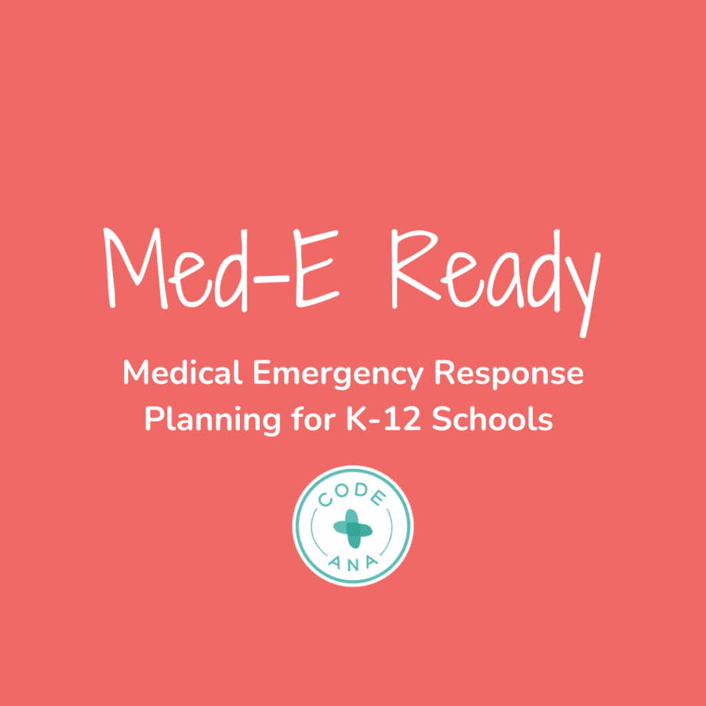 Code Ana's Med-E Ready Program for medical emergency response plan building for childcare staff